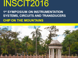 1st Symposium on Instrumentation Systems, Circuits and Transducers - INSCIT 2016