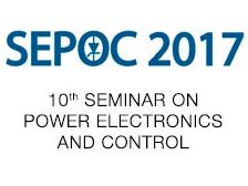 10th Seminar on Power Electronics and Control – SEPOC 2017