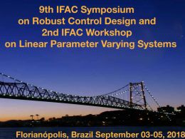 9th IFAC Symposium on Robust Control Design and 2th IFAC Workshop on Linear Parameter Varying Systems
